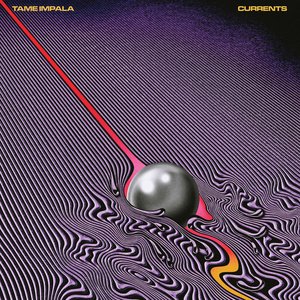 Currents by Tame Impala