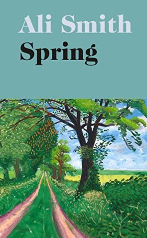 Spring (Seasonal #3) by Ali Smith